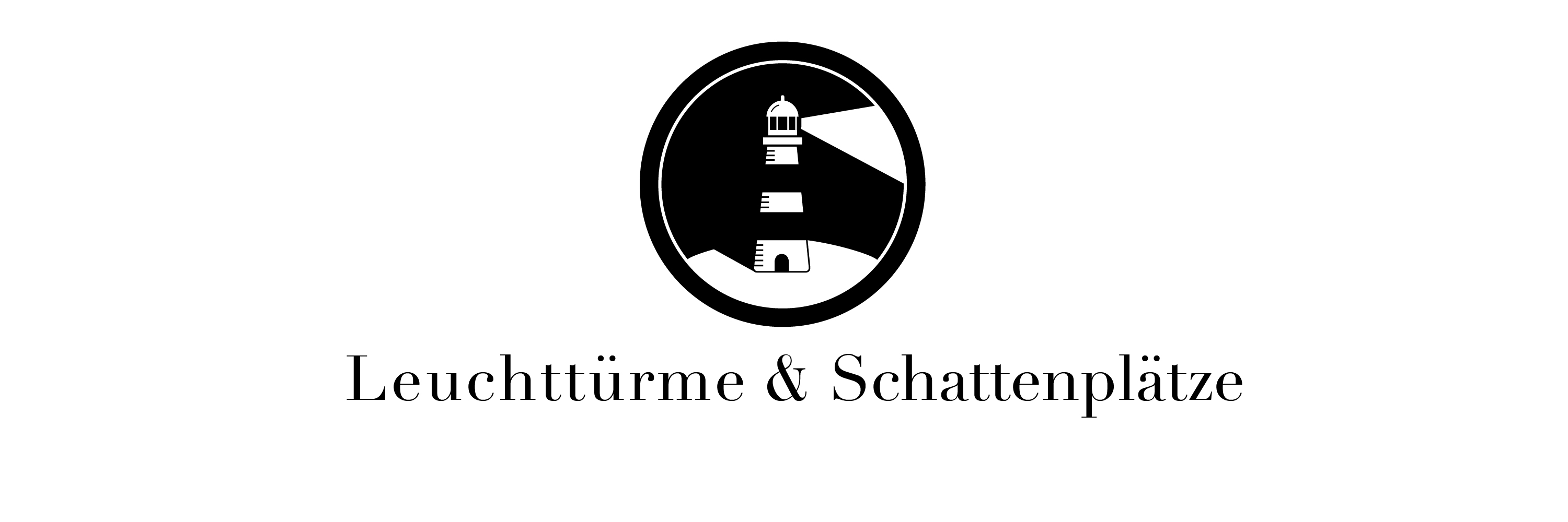 Leuchttürme & Schattenplätze